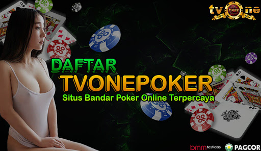 TVONEPOKER ONLINE IDN PLAY RESMI DAN TERPERCAYA