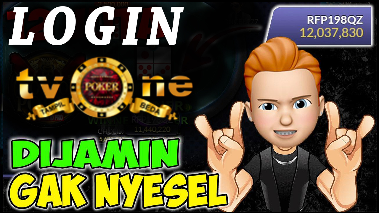 LOGIN TVONEPOKER CARA MUDAH DAN CEPAT AMAN