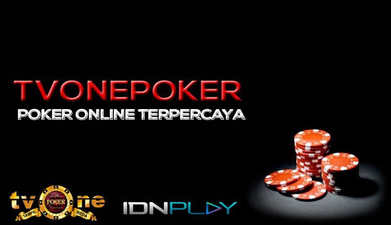 SITUS TVONEPOKER TERPERCAYA INDONESIA